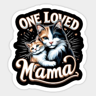 One loved mama - cats Sticker